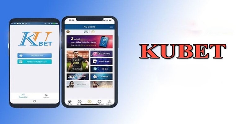 Ưu điểm đạt được khi tải app Kubet về thiết bị